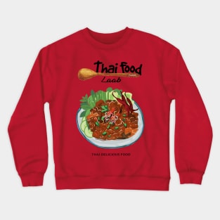 Laab Thai Delicious Food Crewneck Sweatshirt